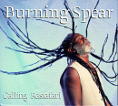 Burning Spear CD Title: Calling Rastafari