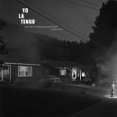 Yo La Tengo CD Title: And Then Nothing Turned